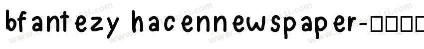 bfantezy hacennewspaper字体转换